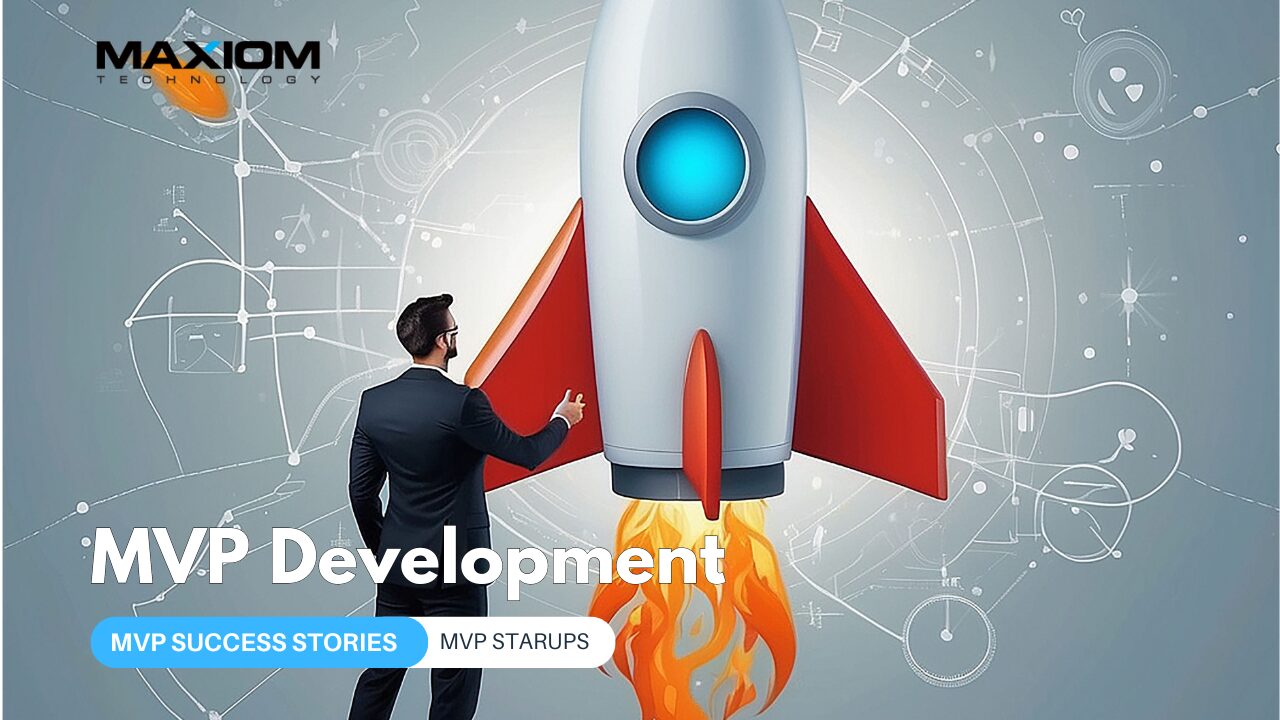 MVP Success Stories: Inspiring Dropbox & Others Case Study. Maxiom Technology software insights