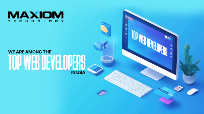 We are among the top web developers in USA with Maxiom Technology branding.